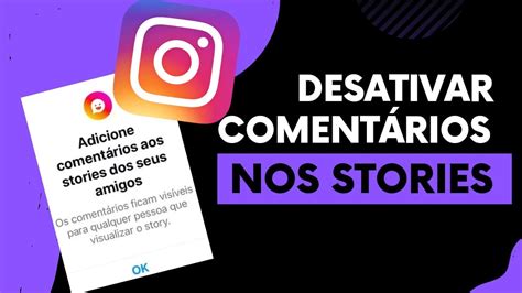 Como Desativar Os Coment Rios Nos Stories Do Instagram Nova