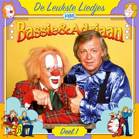 Bassie And Adriaan De Leukste Liedjes Deel 1 Iheart