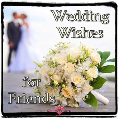Wedding Wishes For Friends And Congratulations Messages Wedding