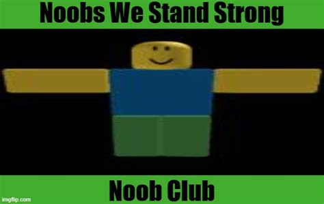 Join Noob Club On Roblox Imgflip