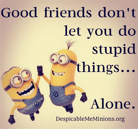 This life's hard, but it's harder if you're stupid. Joke for Monday, 08 June 2015 from site Minion Quotes ...