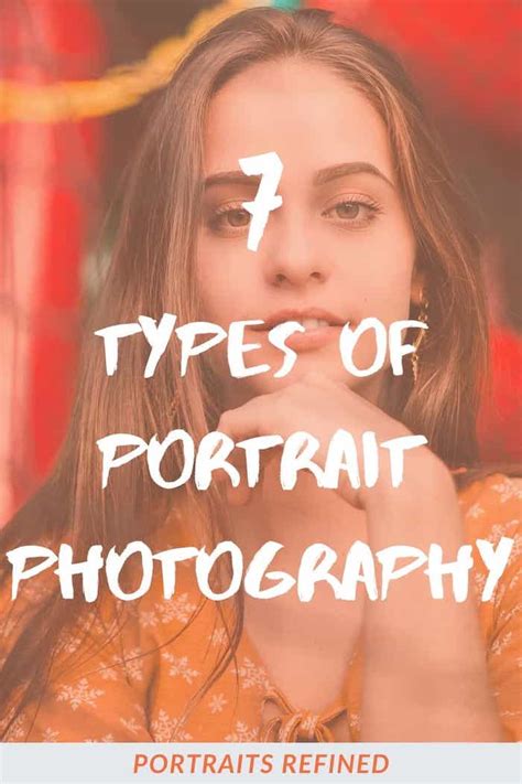 7 Different Types Of Portrait Photography Portraits Refined Types