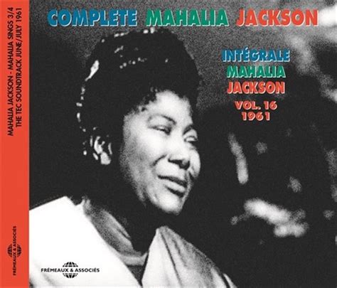 Mahalia Jackson Integrale Vol 16 1961 Mahalia Sings Part 3 Cd