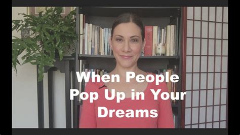People Showing Up In Your Dreams Youtube