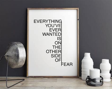 Everything Youve Ever Wanted Is On The Other Side Of Fear Etsy Typography Prints Black And