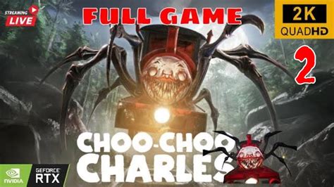 Choo Choo Charles Gameplay Walkthrough Full Game 4k 60fps No Commentary Youtube