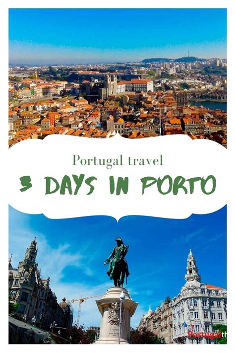 3 Days In Porto A Perfect Itinerary Chasing The Unexpected