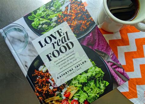 Love Real Food Cookbook Review The Dough Also Rises