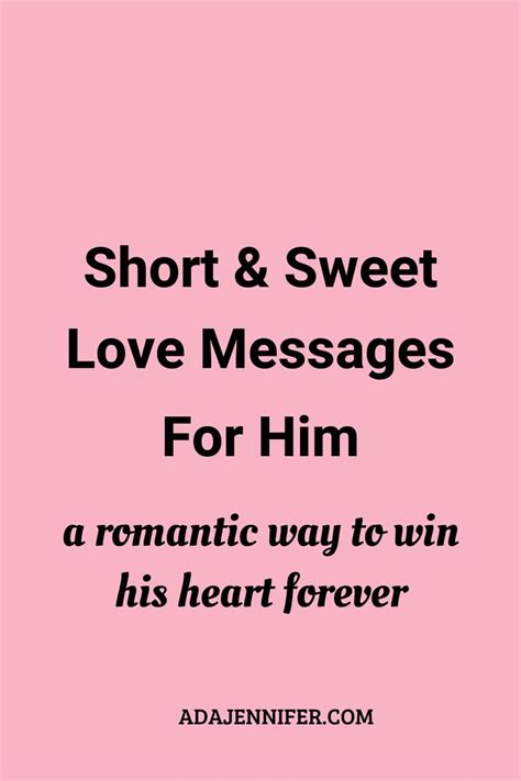 Short And Sweet Love Messages For Him Love Message For Him Love Notes