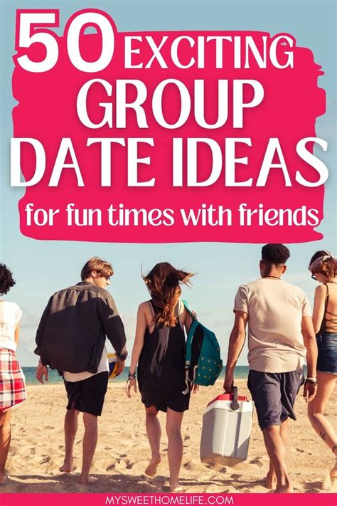 50 Fun Group Date Ideas My Sweet Home Life