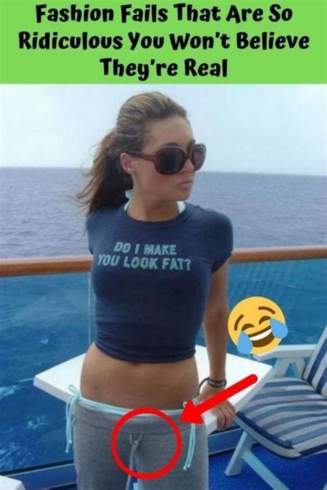Fashion Fails That Are So Ridiculous You Won’t Believe They’re Real Funny Moments Funny Fails