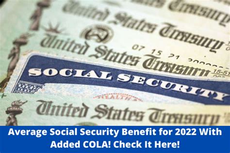 average social security benefit for 2022 with added cola check it here the east county gazette