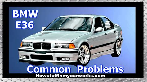 Bmw E36 Common Problems Issues Defects And Complaints Youtube