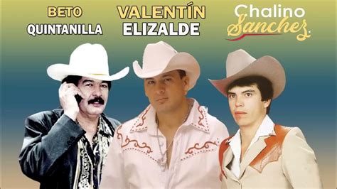 Chalino Sanchez Beto Quintanilla Valentín Elizalde Mix 35 Corridos