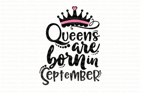Queens Are Born In September Svg Files Cut File Circuit Design Etsy