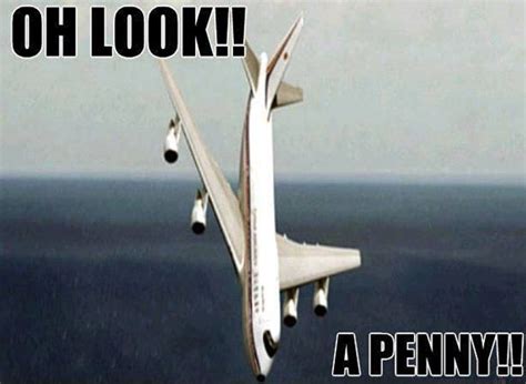 Oh Look A Penny Aviation Humor