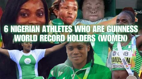 6 Nigerian Athletes Who Are Guinness World Record Holders Women YouTube