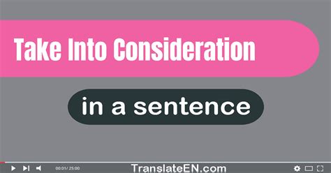 Use Take Into Consideration In A Sentence