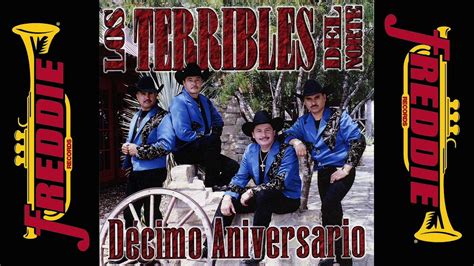 Los Terribles Del Norte Decimo Aniversario El Carretonero Album