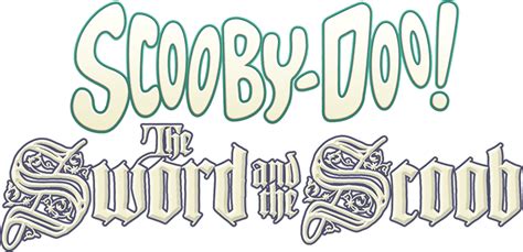 Scooby Doo The Sword And The Scoob 2021 Logos — The Movie Database