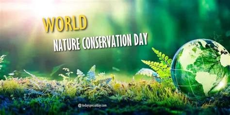 World Nature Conservation Day July 28 2023 Theme And Quotes