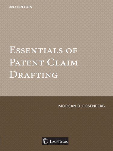 Amazon Com Essentials Of Patent Claim Drafting Morgan D Rosenberg Books