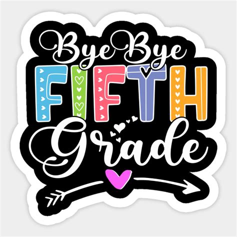 Bye Bye 5th Grade Hello Summer Funny 2021 Graduation Bye Bye 5th