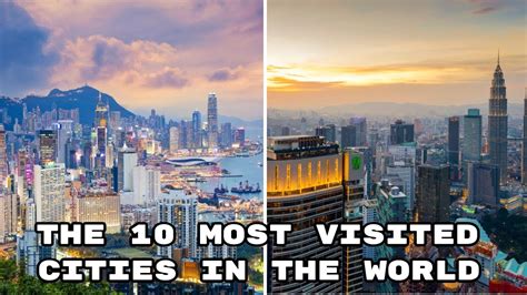 The 10 Most Visited Cities In The World Youtube