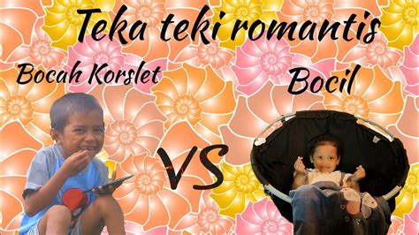 Tebak tebakan romantis Bocak Korslet VS Bocil - YouTube