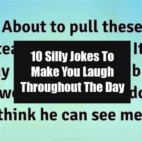 Silly Jokes To Make Someone Laugh Funny Funny