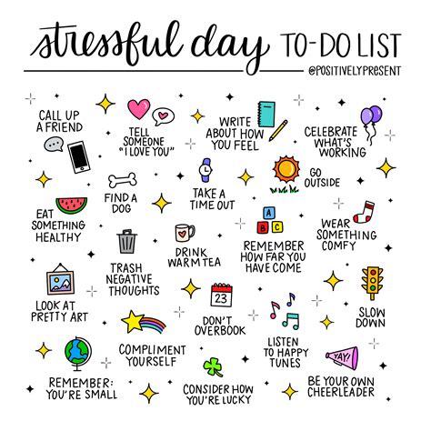 Stressful Day 20 Things To Add To Your To Do List Positively Present