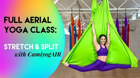 45 min full aerial yoga class stretch and split meditation intermediate advanced