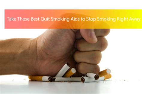 Take These Best Quit Smoking Aids To Stop Smoking Right Away Health Blog