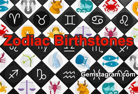 A Comprehensive Guide To The Zodiac Birthstones Gemstagram