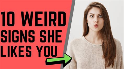 10 Weird Things A Girl Does When She Likes You Youtube