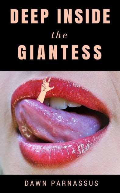 Deep Inside The Giantess By Dawn Parnassus Ebook Barnes And Noble®