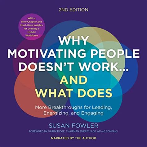 Why Motivating People Doesn T Work And What Does The New Science Of Leading Energizing And