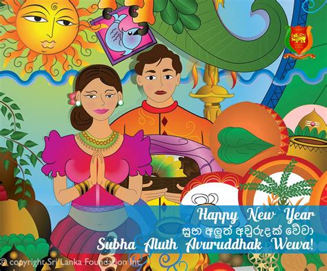 Well new year needs to begin and you have issues to your new year's goals. Sinhala New Year | Sri Lanka Foundation