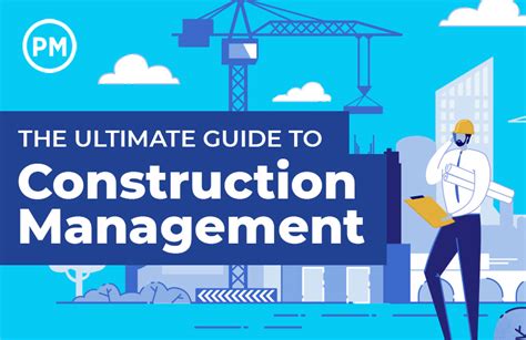 Construction Project Management The Ultimate Guide
