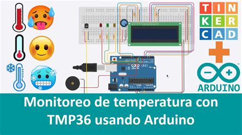 Monitoreo De Temperatura Con Tmp Usando Arduino Y Tinkercad Youtube