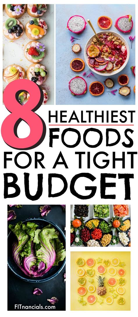 50 Healthiest Foods For A Tight Budget Food Cooking On A Budget