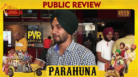 Parahuna New Punjabi Movie Public Review Shan Punjabi Youtube