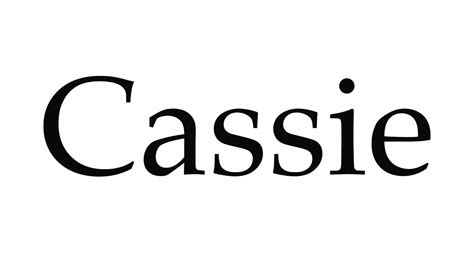 How To Pronounce Cassie Youtube
