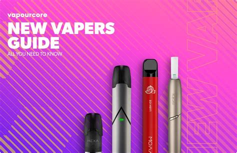 New Vapers Guide All You Need To Know Vapourcore