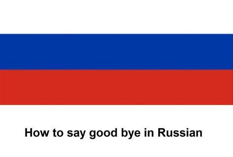 Russian Vocabulary How To Say Good Bye