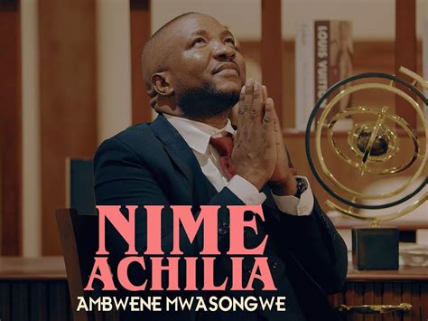 Audio Ambwene Mwasongwe Nimeachilia Download Dj Mwanga