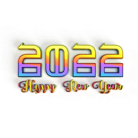 2022 Year 3d Vector 3d Happy New Year Lettering 2022 Happy New Year 3d Happy New Year Png