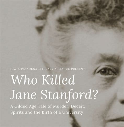 Who Killed Jane Stanford A Gilded Age Tale Of Murder Deceit Spirits