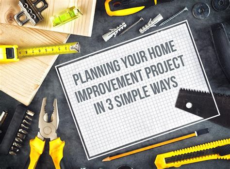 How To Effectively Complete These 3 Aspects Of Your Home Improvement