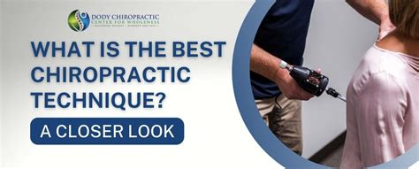What Is The Best Chiropractic Technique A Closer Look